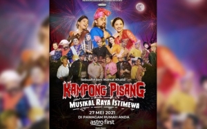 Info Dan Sinopsis Filem Kampong Pisang Musikal Raya Istimewa (Astro First)