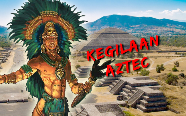 kegilaan kaum aztec 190